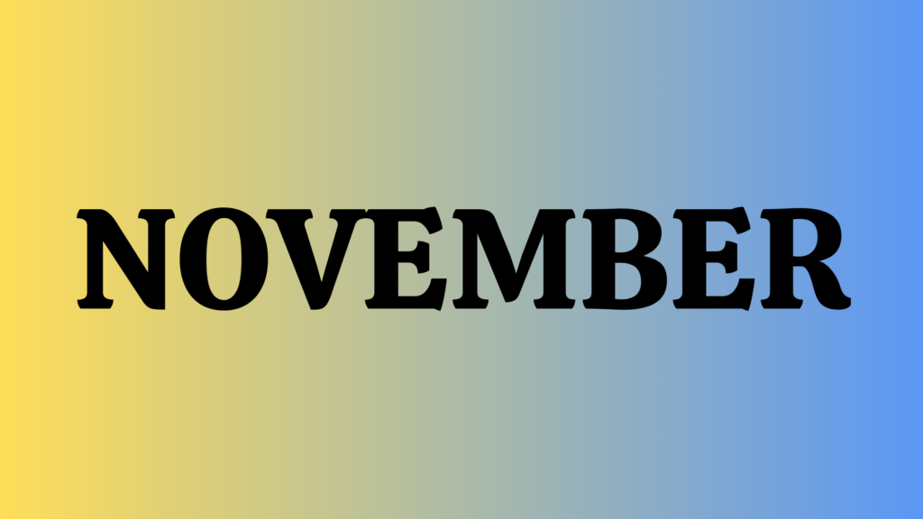 November is written on a yellow to blue faded background