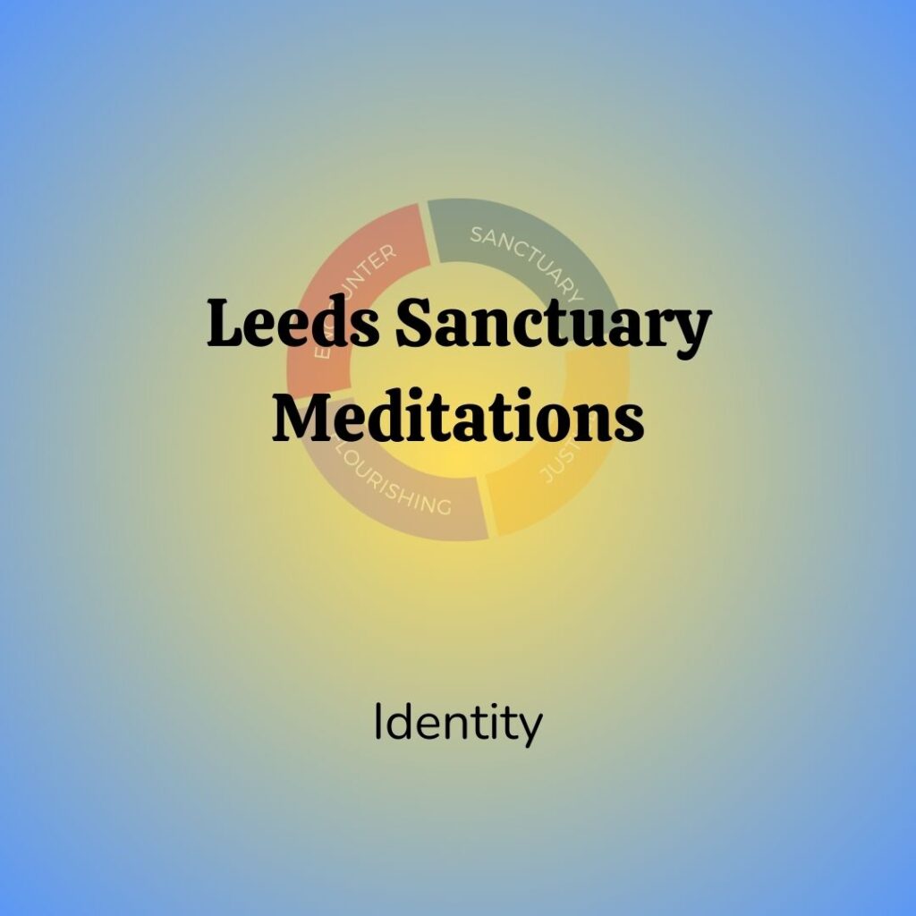 Tile reads "Leeds Sanctuary Meditations. Identity".